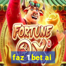 faz 1 bet ai